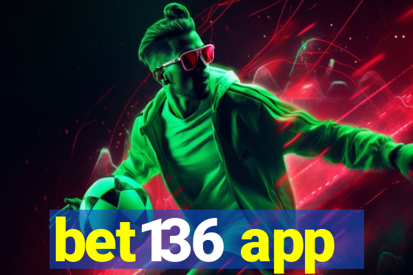 bet136 app